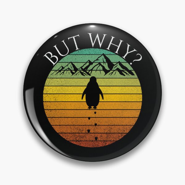 Item preview, Penguin But Why Mountain Humor Penguin Meme designed and sold by Michasstuckey.