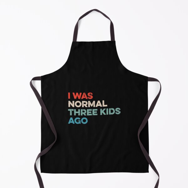 Item preview, I Was Normal Three Kids Ago designed and sold by kazunayukov.