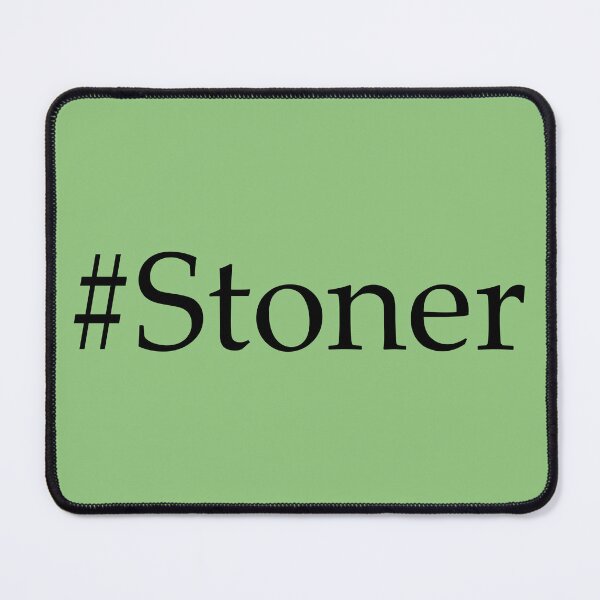 Item preview, Hashtag stoner designed and sold by Fyleth.