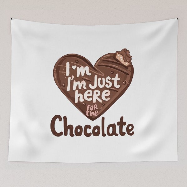 Item preview, Funny Chocolate Lover: I'm Just Here for the Chocolate Heart designed and sold by rainbowgremlin.