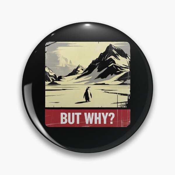 Item preview, Penguin But Why Mountains Calling Penguin Meme designed and sold by Michasstuckey.