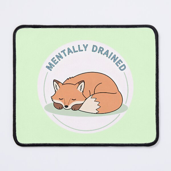 Item preview, Mentally Drained Fox – Introvert Burnout designed and sold by sillyweas.