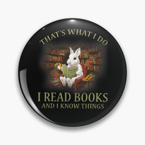 Item preview, That's What I Do I Read And I Know Things Rabbit Reads Book designed and sold by KevinorNorris.