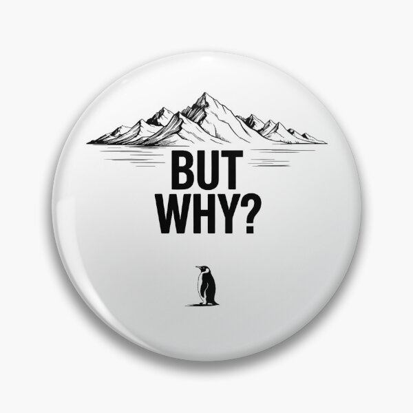 Item preview, Penguin But Why Mountains Hiking Antarctica Meme designed and sold by Michasstuckey.