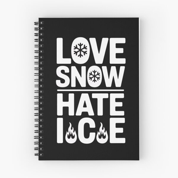 Item preview, Love Snow Hate Ice funny winter qoute  designed and sold by Meryem Mamouni.