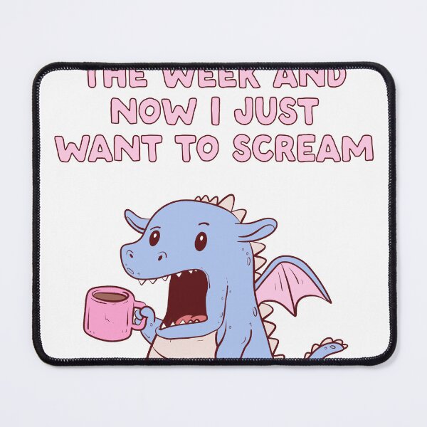 Item preview, Got Through the Week, Now Scream designed and sold by Jess.a.creates.