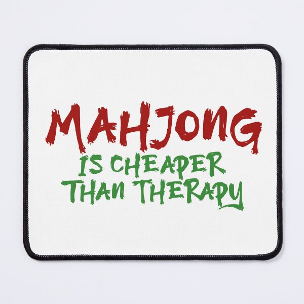 Item preview, Mahjong Is Cheaper Than Therapy (Light Version) designed and sold by teeworthy.