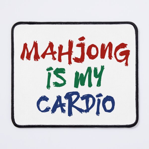 Item preview, Mahjong is my Cardio Tabletop Humor Quote (Light Version) designed and sold by teeworthy.