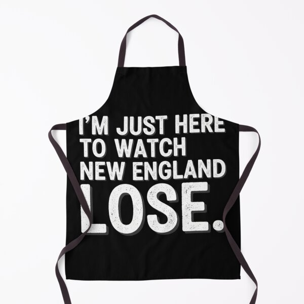 Item preview, I´m Just Here to Watch New England Lose. designed and sold by Meryem Mamouni.
