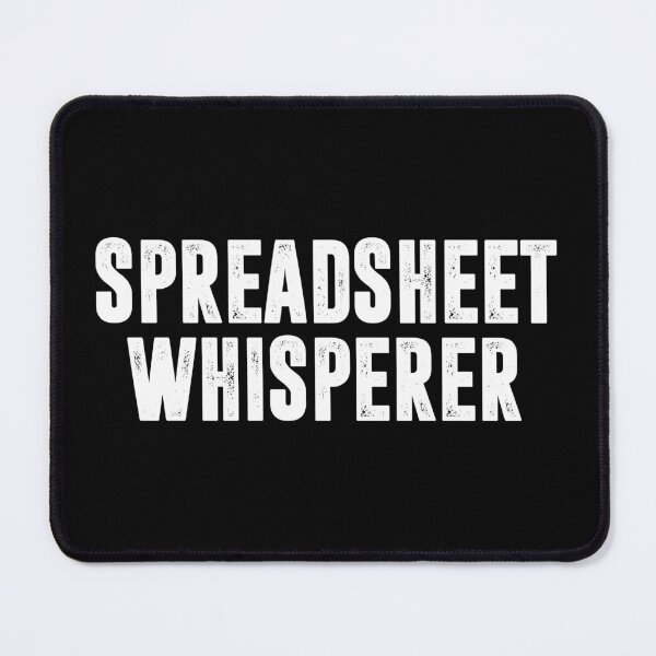 Item preview, Spreadsheet Whisperer - Actuary Statistician Gift designed and sold by novelliamaera.