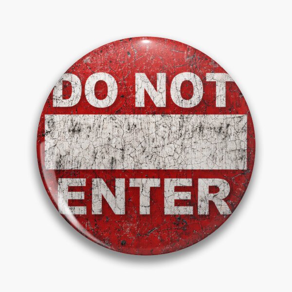 Item preview, Do Not Enter Grunge Sign designed and sold by Kaleidoscope Print.