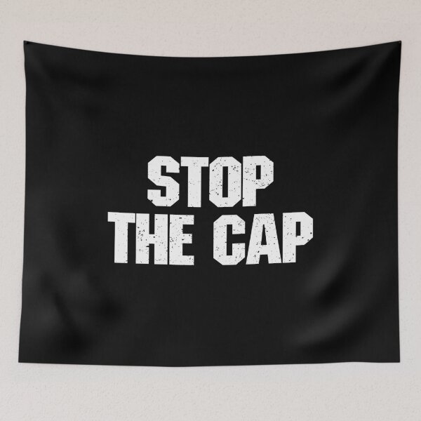 Item preview, Stop The Cap! - Funny Capping Memes designed and sold by novelliamaera.