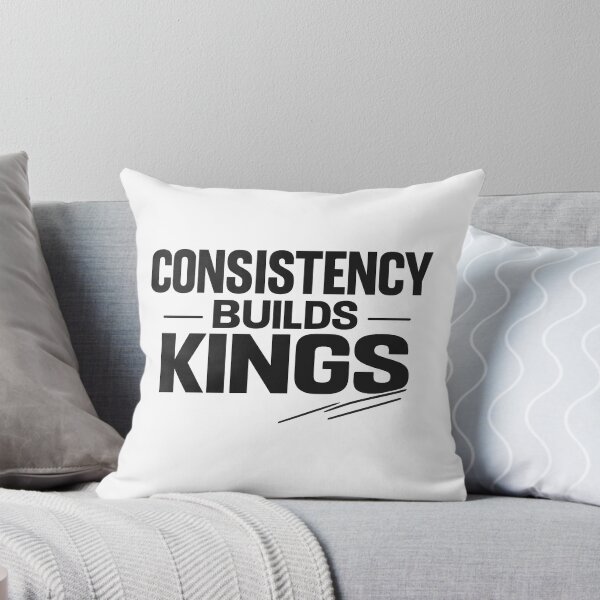 Item preview, Consistency Builds Kings Typography designed and sold by FormIntent.