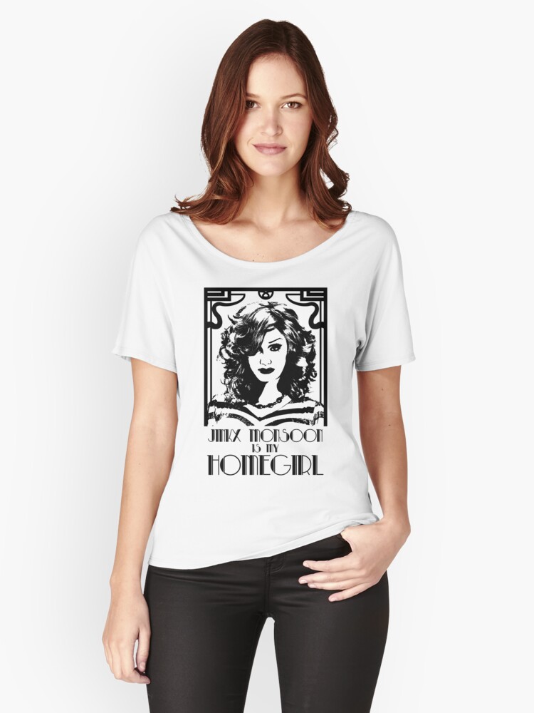 Download "Jinkx Monsoon is my Homegirl" Women's Relaxed Fit T-Shirt ...