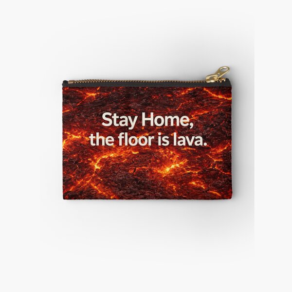 Item preview, Stay Home — The Floor Is Lava designed and sold by Fuskiss.