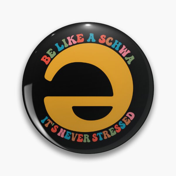Item preview, Schwa Never Stressed Linguistics designed and sold by enfcvwxhpuq66.