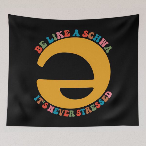 Item preview, Schwa Never Stressed Linguistics designed and sold by enfcvwxhpuq66.