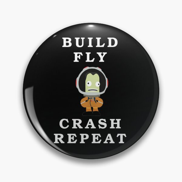 Item preview, Build Fly Crash Repeat  Kerbal Space Program  Kerbals designed and sold by Alfriido.