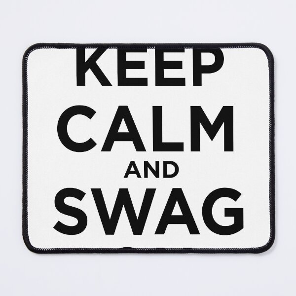Item preview, Keep Calm and Swag On designed and sold by mouhiblaw.