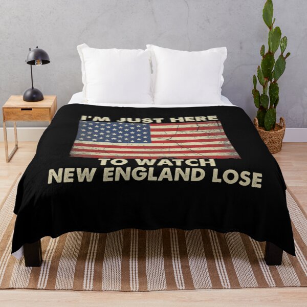 Item preview, I´m Just Here to Watch New England Lose funny qoute designed and sold by Meryem Mamouni.