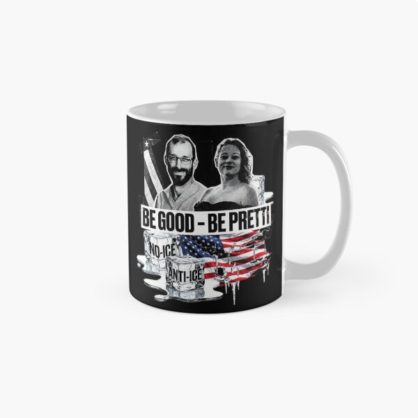 Item preview, Be Good Be Pretti Justice For Alex Pretti designed and sold by redderkunziee.