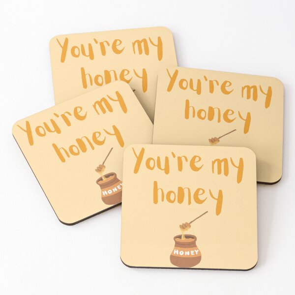 Item preview, You're my honey designed and sold by a4Lemons.