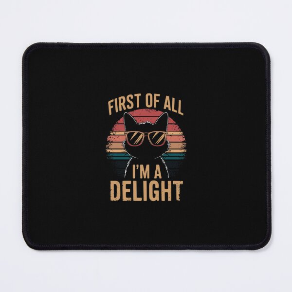 Item preview, First Of All I'm A Delight designed and sold by nelsonjessica14.