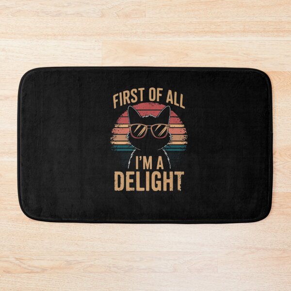 Item preview, First Of All I'm A Delight designed and sold by nelsonjessica14.