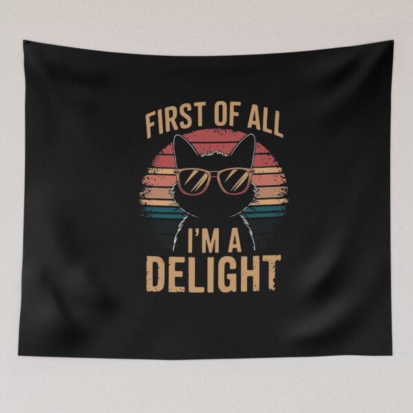 Item preview, First Of All I'm A Delight designed and sold by nelsonjessica14.