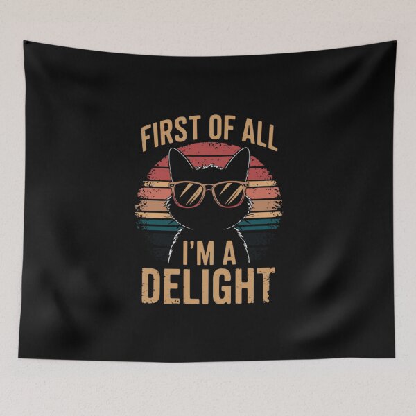 Item preview, First Of All I'm A Delight designed and sold by maryamakers.