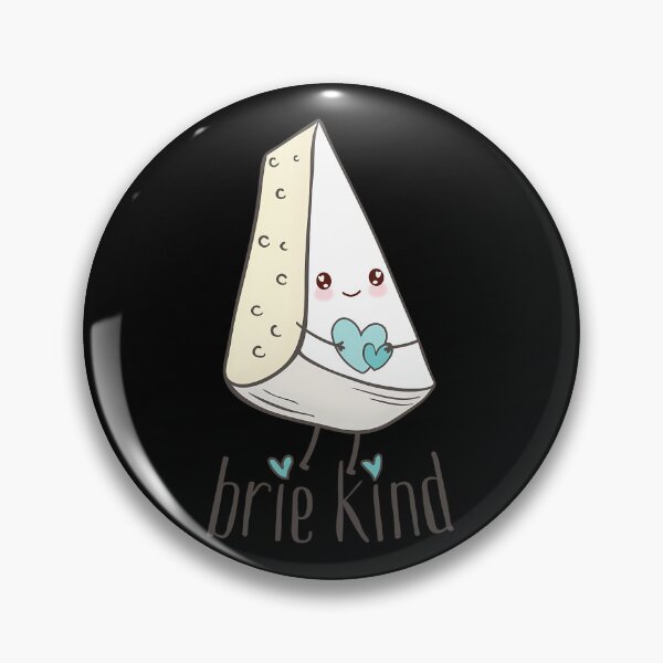 Item preview, Brie Kind Cheese Pun designed and sold by enfcvwxhpuq66.