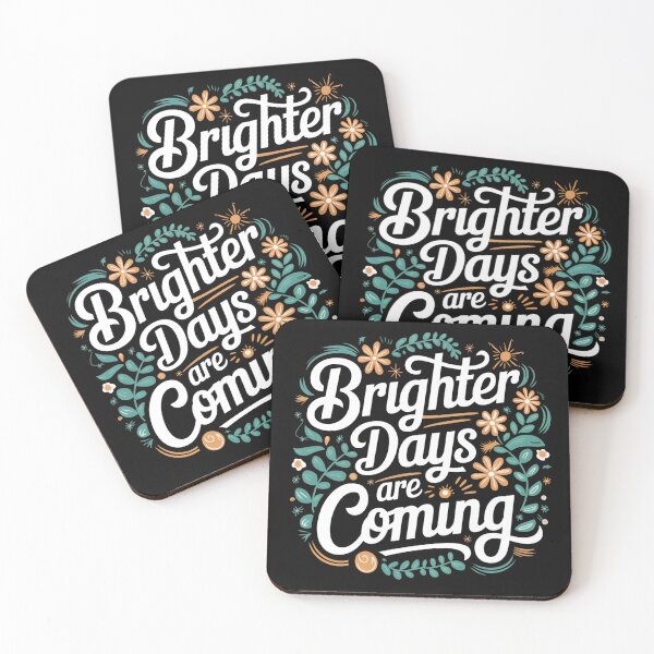 Item preview, Brighter Days Are Coming – Positive Motivational Quote Floral Typography Design designed and sold by KRStyleClub.