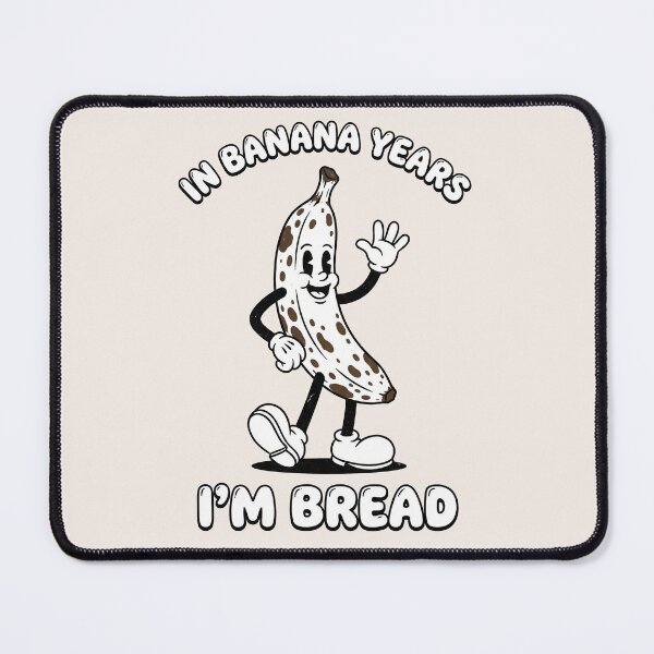 Item preview, In Banana Years I am Bread Retro Mascot designed and sold by AdyKurniawan.