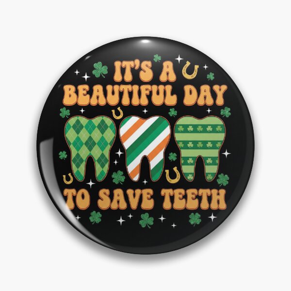 Item preview, Beautiful Day To Save Teeth St Patricks Dentist designed and sold by AdyKurniawan.