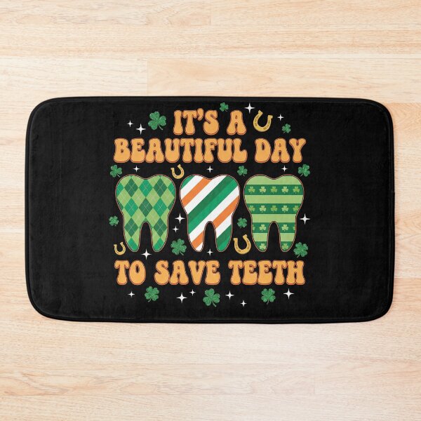 Item preview, Beautiful Day To Save Teeth St Patricks Dentist designed and sold by AdyKurniawan.