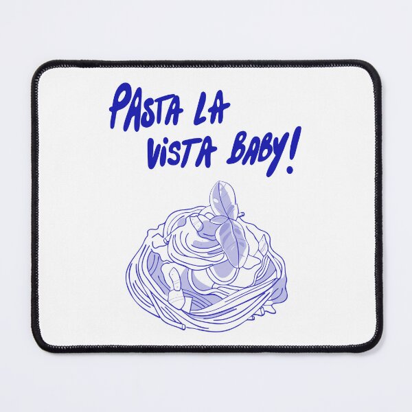Item preview, Pasta la vista Baby designed and sold by Mouyouu.