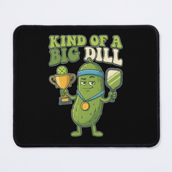 Item preview, Kind of a big dill | Pickleball designed and sold by SocialStaticz.