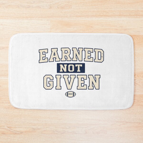 Item preview, Earned Not Given – Football Motivation Retro Typography designed and sold by DIRTYSKETCHH.