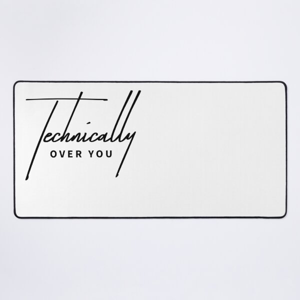 Item preview, Technically Over You - Sarcastic Breakup Typography designed and sold by ReggieDior.