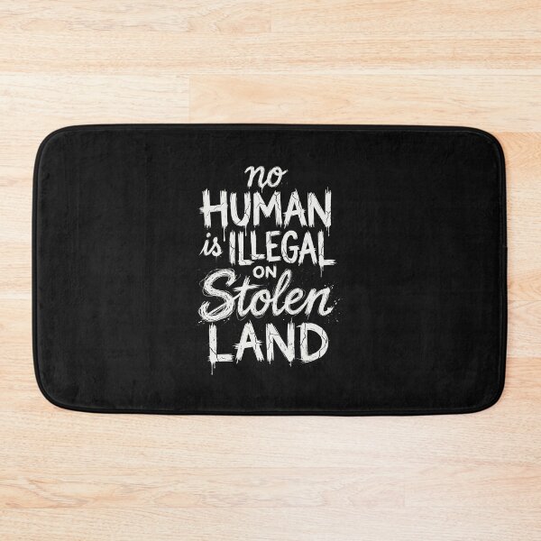 Item preview, No Human Being Is Illegal On Stolen Land designed and sold by AdyKurniawan.