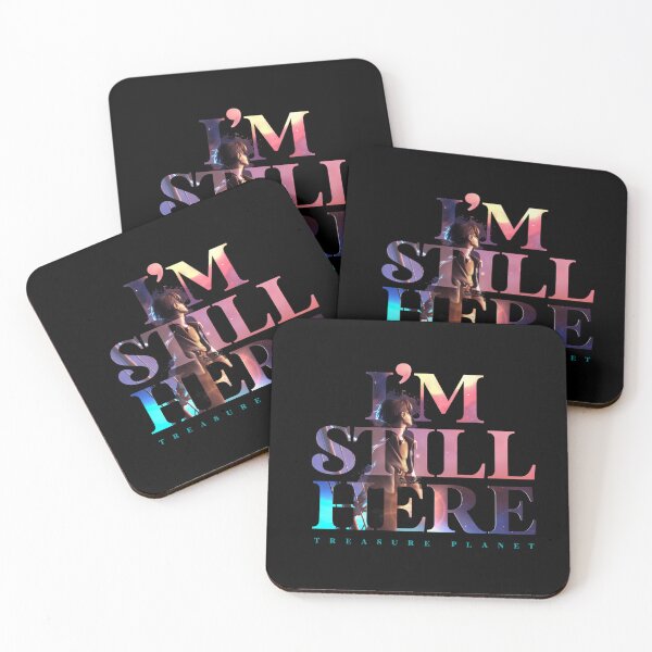 Item preview,  I'M Still Here - Treasure Planet designed and sold by Paradee.