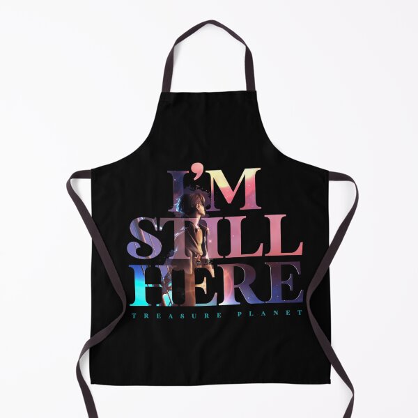 Item preview,  I'M Still Here - Treasure Planet designed and sold by Paradee.