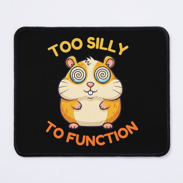 Item preview, Too Silly to Function Funny Hamster Shirt | Absurd Meme Humor designed and sold by MotivaChic.