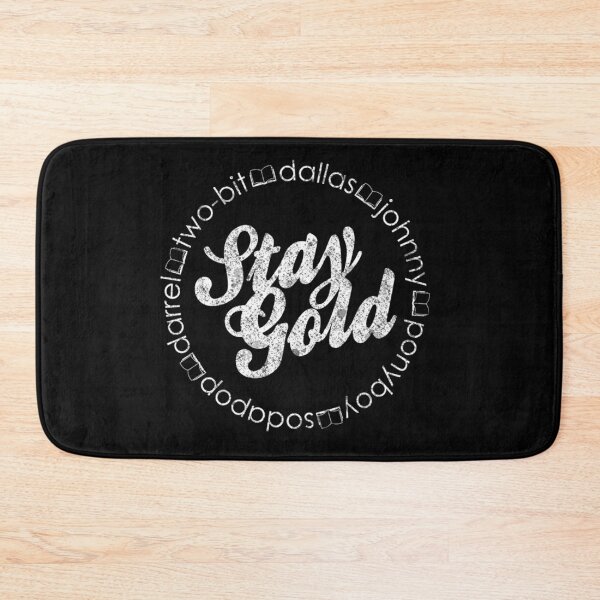 Item preview, Stay Gold - Ponyboy Sodapop Johnny Cade Dallas Winston designed and sold by Ilidrissi-.