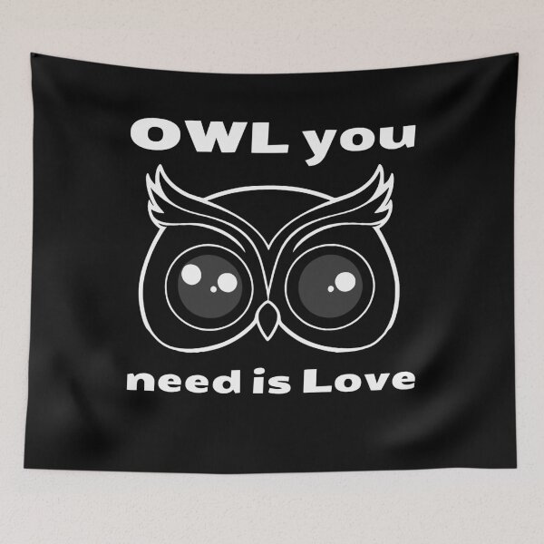 Item preview, OWL You Need Is Love – Funny Cute Owl Love Quote designed and sold by A-Szczesniak.