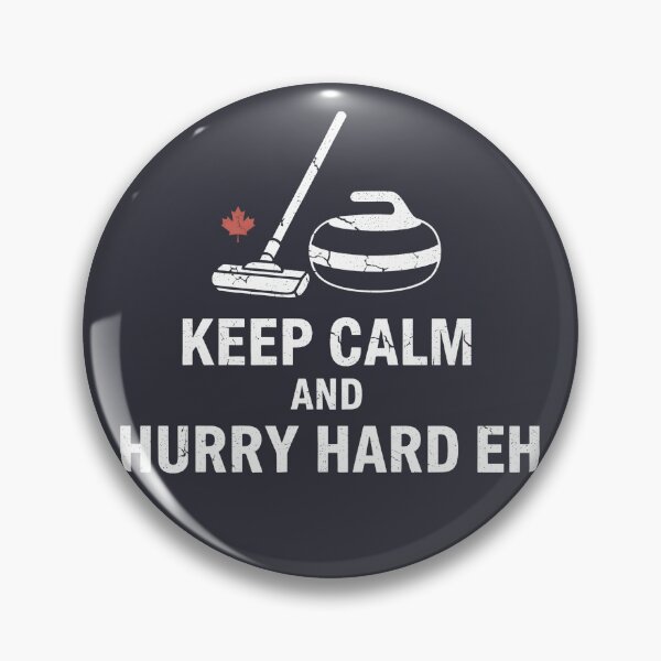 Item preview, Canada Curling Keep Calm And Hurry Hard designed and sold by HowToCanadian.