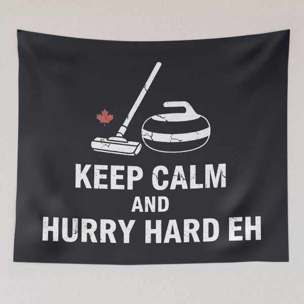 Item preview, Canada Curling Keep Calm And Hurry Hard designed and sold by HowToCanadian.