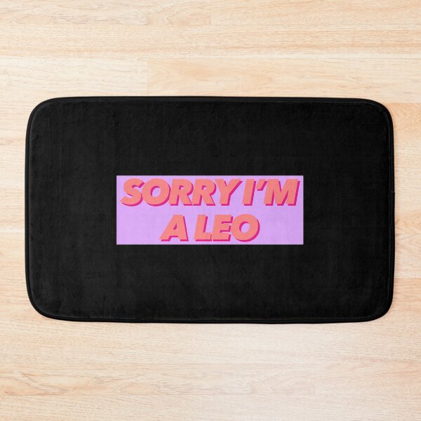 Item preview, Sorry I'm A Leo Text designed and sold by puuoyicbusg29.