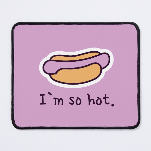 Item preview, I’m So Hot designed and sold by StillFineClub.