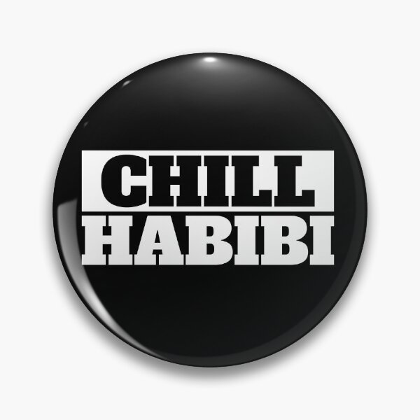 Item preview, Chill Habibi Funny Arab Friend Design Meaning Chill Friend designed and sold by farhanhafeez.
